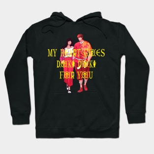 My Heart Goes Doki Doki For You Hoodie